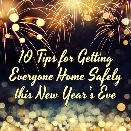 Ten tips to get everyone home safely on New Year’s Eve